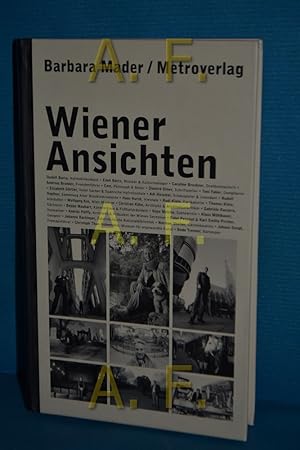 Bild des Verkufers fr Wiener Ansichten : [Ilsebill Barta, Hofmobiliendepot - Edek Bartz, Musiker und Kulturmanager - Caroline Bruckner, Drehbuchautorin .] zum Verkauf von Antiquarische Fundgrube e.U.