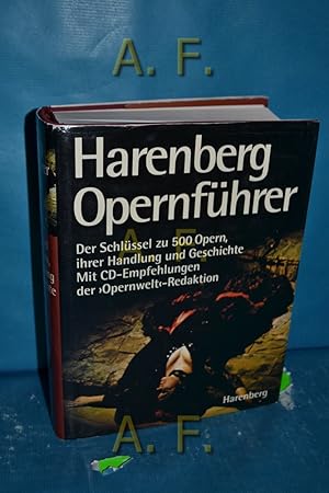 Seller image for Harenberg Opernfhrer : Der Schlssel zu 500 Opern, ihrer Handlung und Geschichte. Mit CD-Empfehlungen der "Obernwelt"-Redaktion. for sale by Antiquarische Fundgrube e.U.