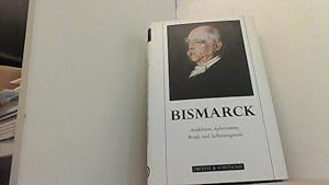 Bild des Verkufers fr Bismarck: Anekdoten, Aphorismen, Briefe, Dokumente und Selbstzeugnisse. zum Verkauf von Antiquariat Uwe Berg