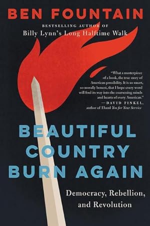 Seller image for Beautiful Country Burn Again: Democracy, Rebellion, and Revolution : Democracy, Rebellion, and Revolution for sale by AHA-BUCH
