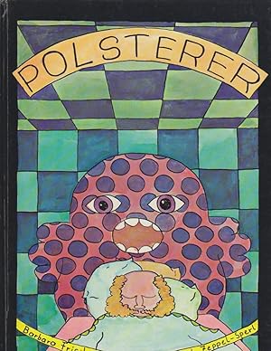 Image du vendeur pour Polsterer / Ill. von Robert Zeppel-Sperl. Texte von Barbara Frischmuth mis en vente par Bcher bei den 7 Bergen