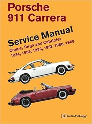 Imagen del vendedor de Porsche 911 Carrera Service Manual : Coupe, Targa and Cabriolet 1984, 1985, 1986, 1987, 1988, 1989 a la venta por GreatBookPricesUK