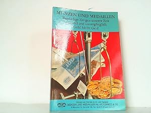Münzen und Medaillen. Beständige Zeugen unserer Zeit wertvoll und unvergänglich. Gold bleibt Geld.
