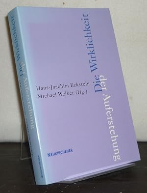 Image du vendeur pour Die Wirklichkeit der Auferstehung. Herausgegeben von Hans-Joachim Eckstein und Michael Welker. mis en vente par Antiquariat Kretzer