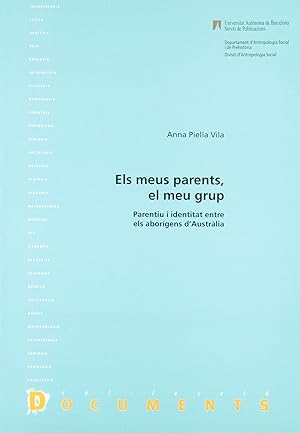 Imagen del vendedor de Els meus parents, el meu grup DOCUMENTS, PARENTIU I IDENTITAT ENTRE ELS ABO a la venta por Imosver