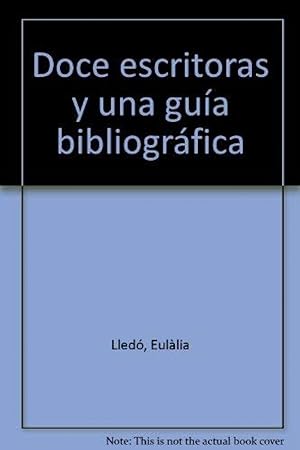 Seller image for Doce escritoras y una gua bibliogrfica for sale by Imosver