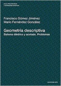 Seller image for Geometria descriptiva. Sistema didrico y acotado. Problemas for sale by Imosver