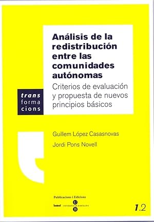 Image du vendeur pour Anlisis de la redistribucin entre las comunidades autnomas. Criterios de evaluacin y propuesta de nuevos principios bsicos mis en vente par Imosver