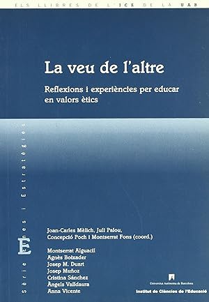 Seller image for La veu de l'altre: reflexions i experincies per educar en v for sale by Imosver