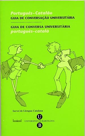 Image du vendeur pour Guia de conversa universitria. portugus-catal servei de llengua catalana mis en vente par Imosver