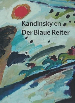 Bild des Verkufers fr Kandinsky en Der Blaue Reiter zum Verkauf von Antiquariaat van Starkenburg