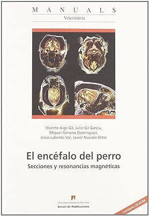 Seller image for ENCEFALO DEL PERRO.(MANUALS) Secciones y resonancias magnticas for sale by Imosver