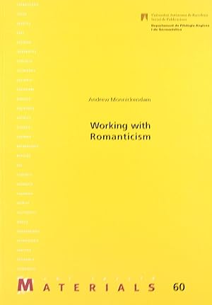 Imagen del vendedor de Working with romanticism a la venta por Imosver