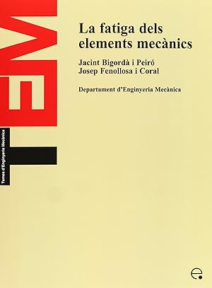 Imagen del vendedor de La fatiga dels elements mecnics a la venta por Imosver