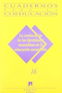 Imagen del vendedor de La coeducacin de las identidades masculinas en la educacin secundaria a la venta por Imosver