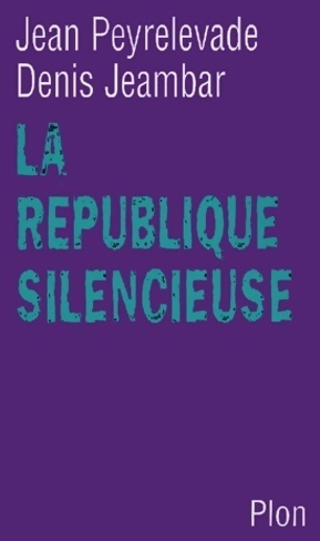 Image du vendeur pour La r?publique silencieuse - Denis Jeambar mis en vente par Book Hmisphres