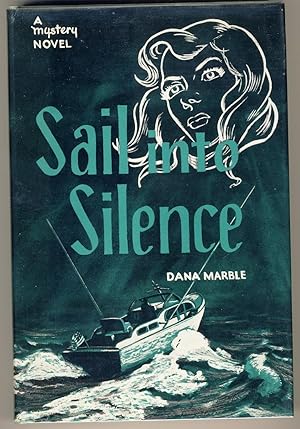 SAIL INTO SILENCE