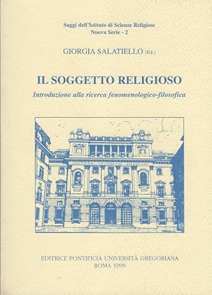 Bild des Verkufers fr Il soggetto religioso. Introduzione alla ricerca fenomenologico-filosofica zum Verkauf von Arca dei libri di Lorenzo Casi