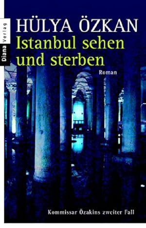 Bild des Verkufers fr Istanbul sehen und sterben -: Kommissar zakins zweiter Fall - Roman zum Verkauf von Gerald Wollermann