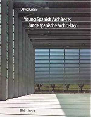 Young Spanish Architects/Junge Spanische Architekten