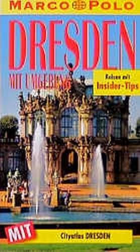 Bild des Verkufers fr Dresden mit Umgebung : Reisen mit Insider-Tips , [mit Stadtatlas]. zum Verkauf von Versandantiquariat Felix Mcke