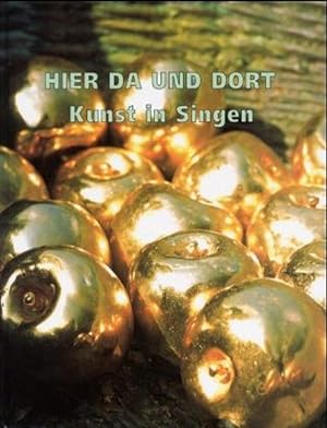 Seller image for Hier Da und Dort: Kunst im ffentlichen Raum in Singen for sale by Versandantiquariat Felix Mcke