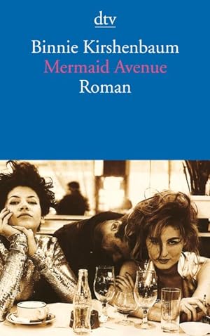 Seller image for Mermaid Avenue: Ich, meine Freundin und all diese Mnner Roman for sale by Versandantiquariat Felix Mcke