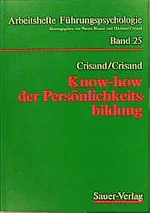 Bild des Verkufers fr Know-how der Persnlichkeitsbildung zum Verkauf von Versandantiquariat Felix Mcke