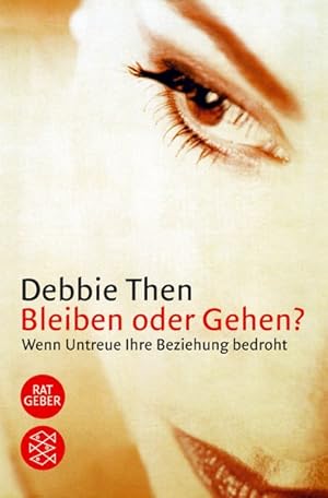 Seller image for Bleiben oder Gehen?: Wenn Untreue Ihre Beziehung bedroht (Fischer Ratgeber) for sale by Versandantiquariat Felix Mcke
