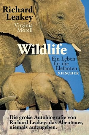 Imagen del vendedor de Wildlife. Ein Leben fr die Elefanten. a la venta por Versandantiquariat Felix Mcke