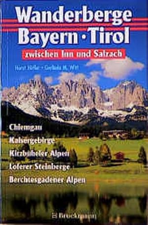 Bild des Verkufers fr Wanderberge Bayern - Tirol zwischen Inn und Salzach zum Verkauf von Versandantiquariat Felix Mcke