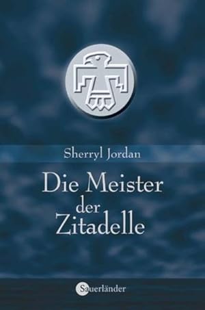 Immagine del venditore per Die Meister der Zitadelle venduto da Versandantiquariat Felix Mcke