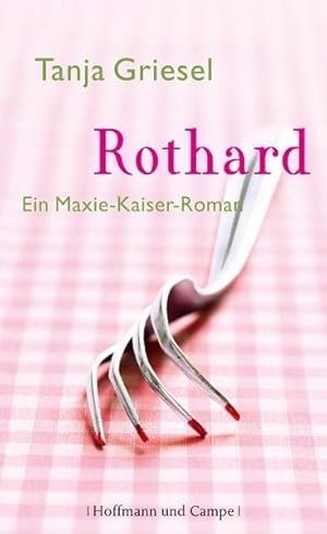 Image du vendeur pour Rothard: Ein Maxie-Kaiser-Roman mis en vente par Versandantiquariat Felix Mcke