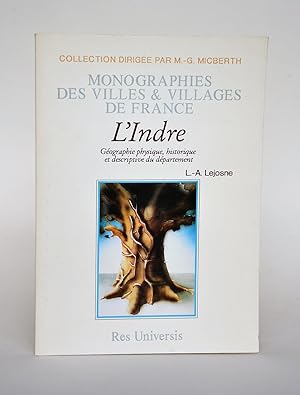 Image du vendeur pour L'indre, Gographie physique, Historique et Descriptive Du Dpartement mis en vente par Librairie Raimbeau
