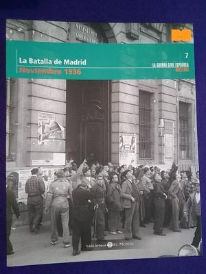 La Guerra Civil Española mes a mes vol.7: Noviembre 1936 (La batalla de Madrid)