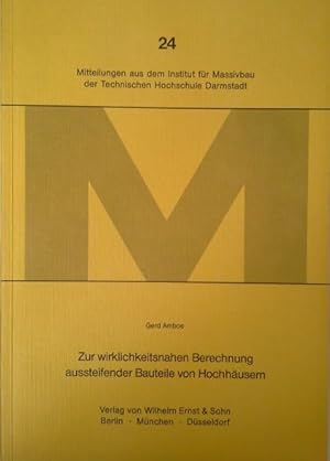 Zur wirklichkeitsnahen Berechnung aussteifender Bauteile von Hochhäusern. von / Mitteilungen aus ...