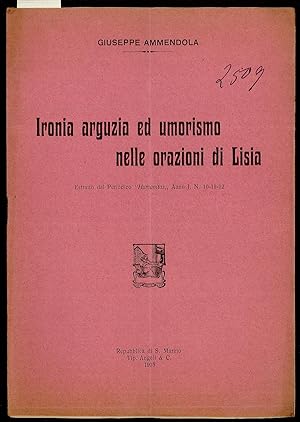 Seller image for Ironia arguzia ed umorismo nelle orazioni di Lisia for sale by Sergio Trippini