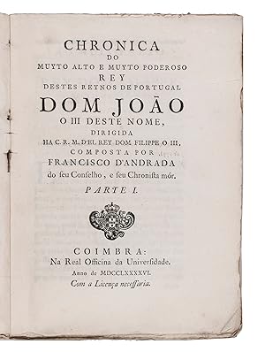 Chronica do muyto alto e muyto poderoso Rey destes reynos de Portugal Dom João o III deste nome, ...