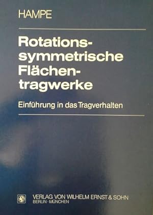 Rotationssymmetrische Flächentragwerke : Einf. in d. Tragverhalten.