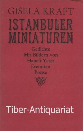 Istanbuler Miniaturen. Gedichte. Mit Bildern von Hanefi Yeter. Eremiten-Broschur, 112.