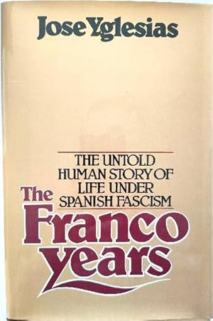 Imagen del vendedor de The Franco Years a la venta por PsychoBabel & Skoob Books