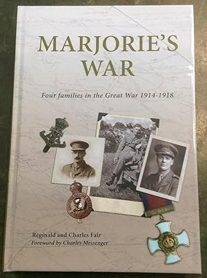 Bild des Verkufers fr Marjorie's War: Four Families in the Great War 1914 - 1918 zum Verkauf von Reader's Books