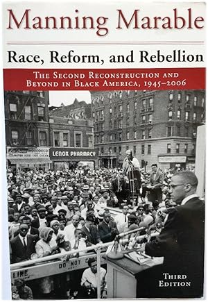 Seller image for Race, Reform, and Rebellion: The Second Reconstruction and Beyond in Black America, 1945-2006 for sale by PsychoBabel & Skoob Books