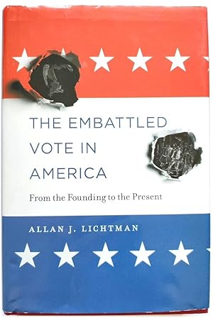 Imagen del vendedor de The Embattled Vote in America: From the Founding to the Present a la venta por PsychoBabel & Skoob Books