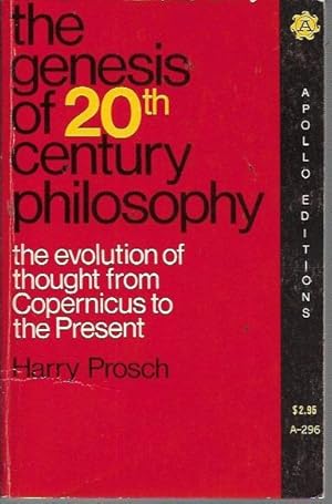 Seller image for The Genesis of 20th Century Philosophy: The Evolution of Thought from Copernicus to the Present for sale by Bookfeathers, LLC