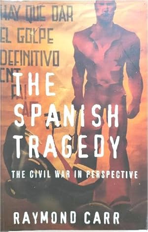 Bild des Verkufers fr The Spanish Tragedy: The Civil War in Perspective zum Verkauf von PsychoBabel & Skoob Books