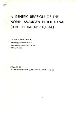 Imagen del vendedor de A Generic Revision of the North American Heliothidinae (Lepidoptera : Noctuidae) a la venta por Book Booth