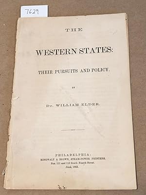 Imagen del vendedor de The Western States Their Pursuits and Policy a la venta por Carydale Books