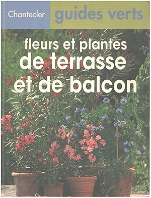 FLEURS ET PLANTES DE TERRASSE ET DE BALCON