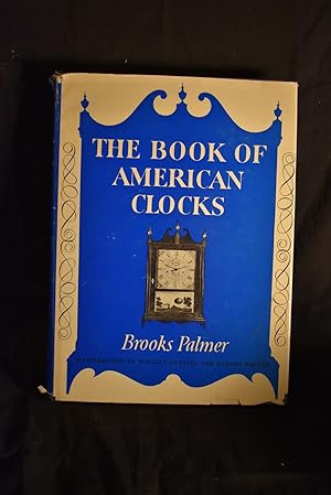 Image du vendeur pour The Book of American Clocks mis en vente par History Bound LLC